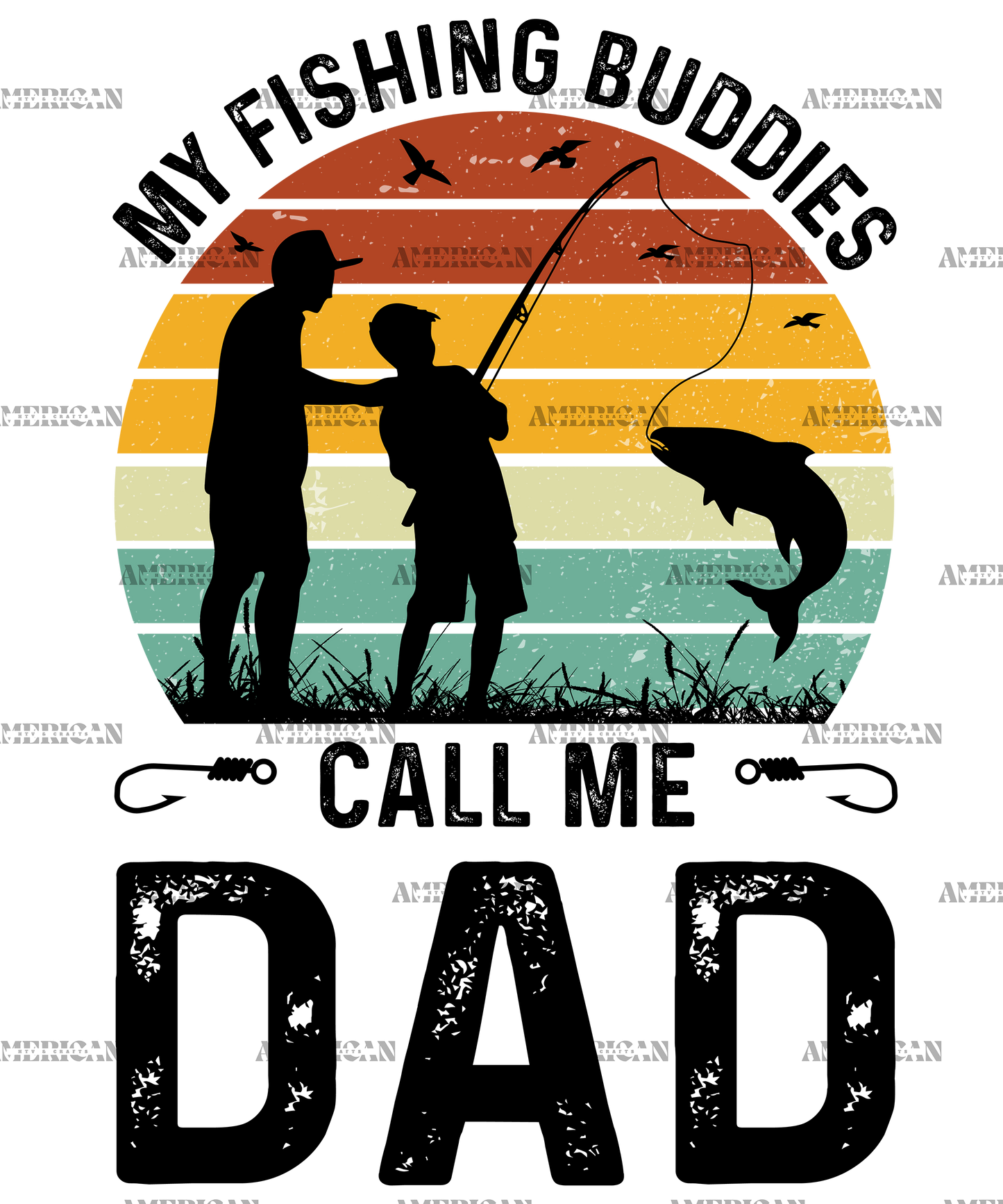 My Fishing Buddies Call Me Dad-2 DTF Transfer