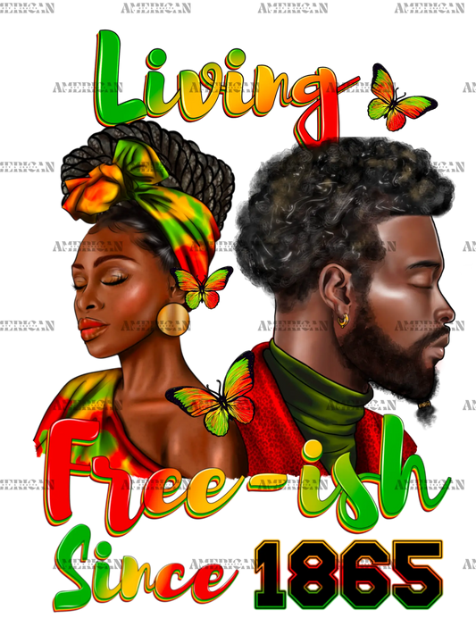 Living_Free-ish_Since_1865.png