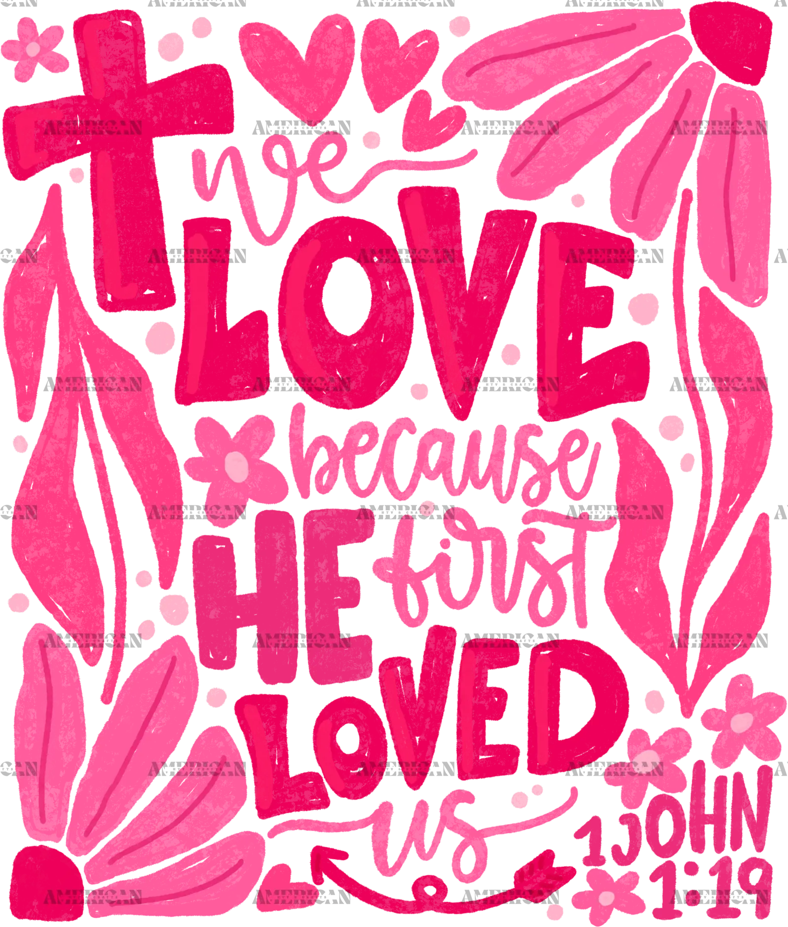 We_Love_Because_He_First_Loved_Us-2.png
