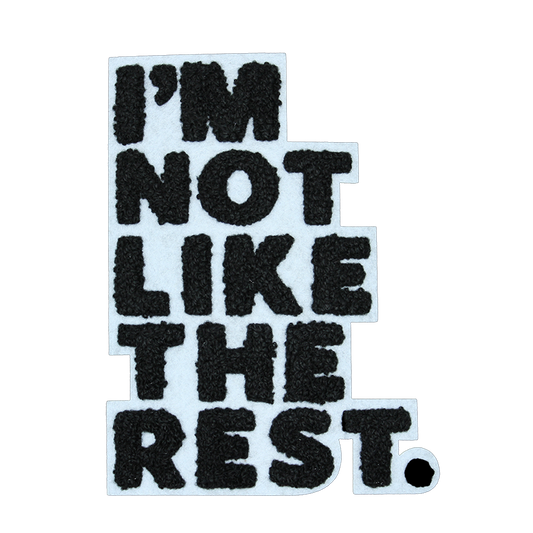 imnotliketherest.png